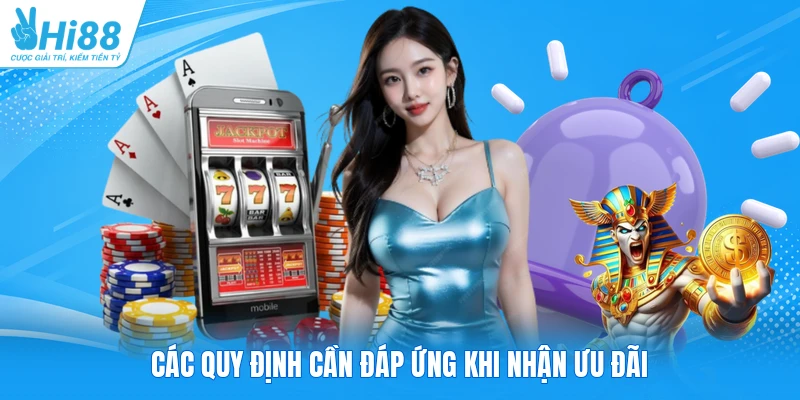 Các quy định cần đáp ứng khi nhận ưu đãi