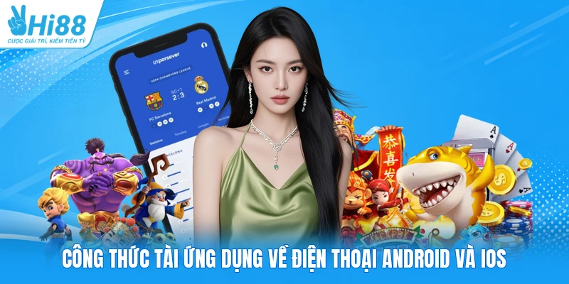 Công thức tài ứng dụng về điện thoại Android và iOS