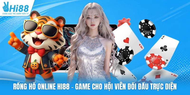 Rồng Hổ Online HI88