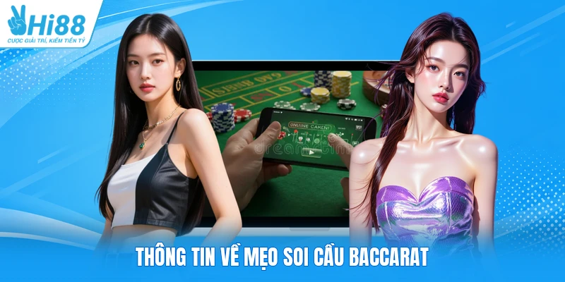 Thông tin về mẹo soi cầu Baccarat