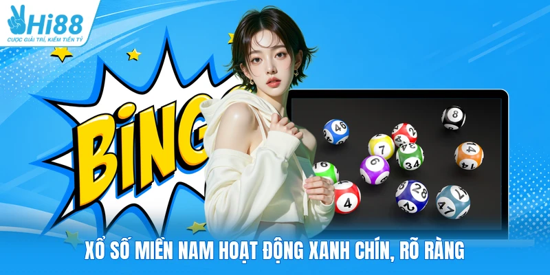 Xổ số miền Nam hoạt động xanh chín, rõ ràng
